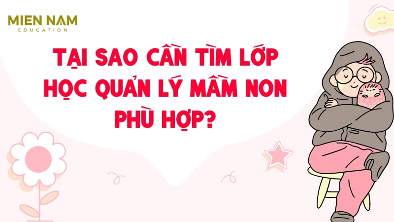 học quản lý mầm non ở đâu - tìm nơi học phù hợp